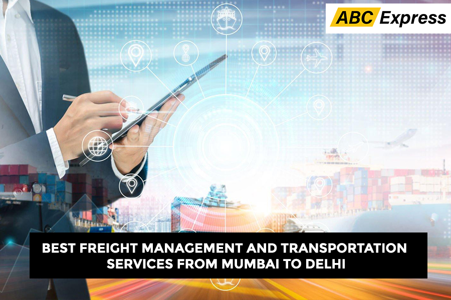 Best Freight Management and Transportation Services from Mumbai to Delhi
