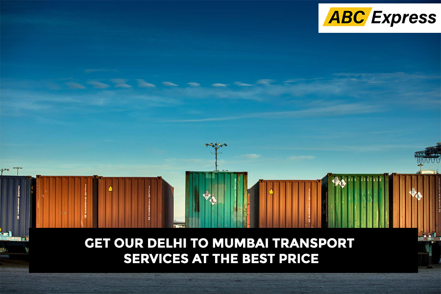 Get Our Delhi to Mumbai Transport Services At the Best Price