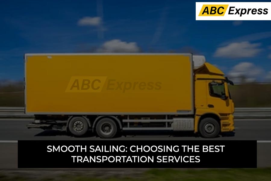 Smooth Sailing: Choosing the Best Transportation Services