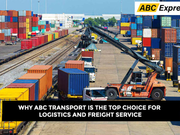 Why Is ABC Transport The Top Choice For Logistics & Freight Services