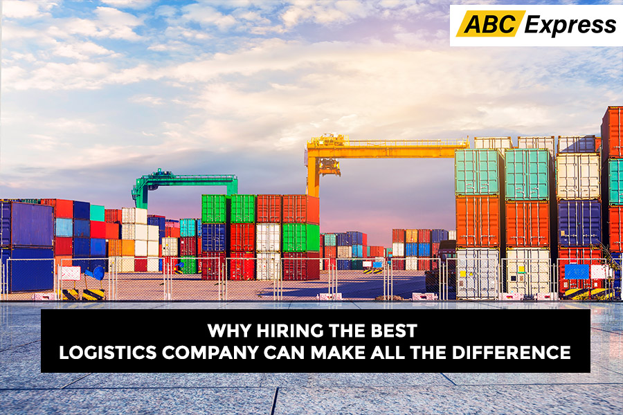 Unlocking the Benefits: Why Hiring the Best Logistics Company Can Make All the Difference