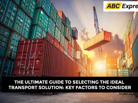 The Ultimate Guide to Selecting the Best Transport Solution: Key Factors to Consider