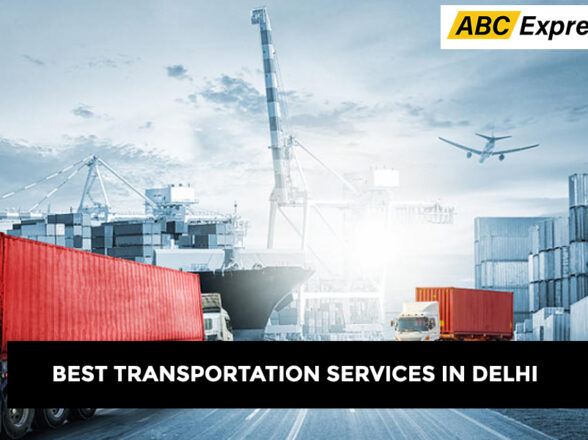 Best Transportation Services in Delhi