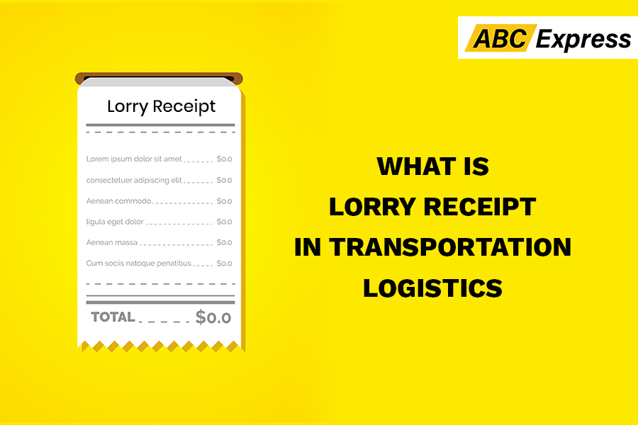 Lorry Receipt (LR) Meaning in Transport, Importance and Types